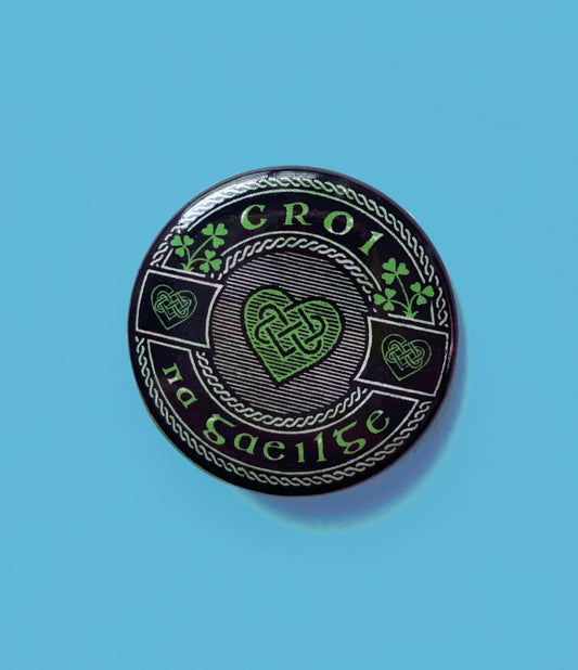Croí na Gaeilge Button Badge